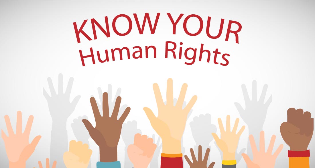 KNOW YOUR HUMAN RIGHTS!!!